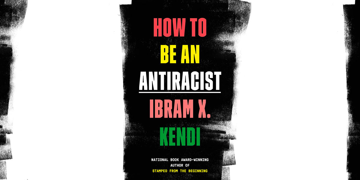 How to Be an Antiracist book